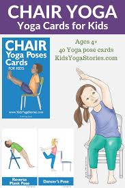 Chair Yoga Poses For Kids Cards Yoga For Kids Chair Pose Yoga Chair Yoga