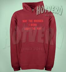 Vetements May The Bridges Burn Light The Way Hoodie