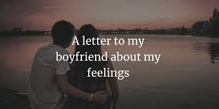 I am so happy to write this letter to you, my sweetheart, and you are the best boyfriend that i have ever wished for. To My Boyfriend Open Letter