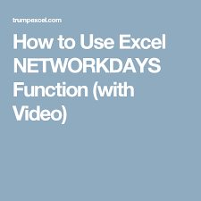 Excel Networkdays Function Formula Examples Free Video Excel Function Free Videos