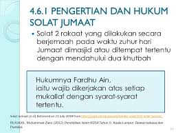 Sholat 5 waktu hukumnya wajib bagi muslim, dilakukan secara sendiri maupun berjamaah. 4 6 Solat Jumaat Pendidikan Islam Kssr