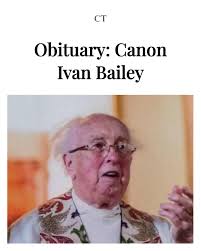 With Ivan Bailey's death, we lost a great character: a parish priest,  hospital chaplain, television and radio broadcaster, after-dinner speaker,  school governor, chaplain to the City Club, supportive pastor to  individuals (both