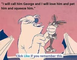 George Is My Friend One Of The Best Bugs Bunny Shows Ever My Childhood Memories Of Mice And Men Funny