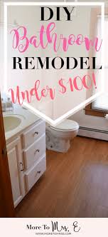 Get your free bathroom remodel cost quote now! Budget Bathroom Remodel Under 100 More To Mrs E