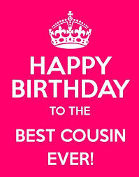You have something others don't have. 60 Happy Birthday Cousin Wishes Images And Quotes Birthday Wishes For Daughter Birthday Daughter In Law Birthday Greetings For Daughter