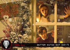 Holiday Horror: Better Watch Out (2017) - Morbidly Beautiful