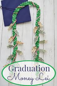 It's graduation season and i love the tradition of giving leis to graduates. Money Lei Maile Lei Style Organized 31