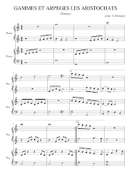 C mais il faut qu'il sache que sa voix doit sortir du c f oeur, f en chantant ses gammes et se dm s arpê. Gammes Et Arpeges Les Aristochats Sheet Music For Piano Piano Duo Musescore Com