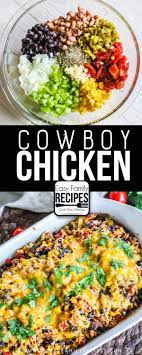 Cowboy Chicken Has Many Wholesome Ingredients Including Beans Black Eyed Peas Onions Green Pepper Corn An In 2021 Easy Family Meals Chicken Dinner Recipes Recipes