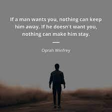 Oprah Winfrey Frase If A Man Wants You Nothing Can Keep Him Away Citacoes E Frases Famosas