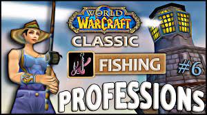 Classic Vanilla Wow Professions Overview Guide Fishing Youtube