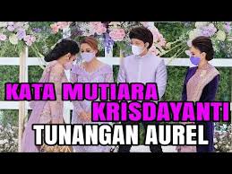 Kata kata mutiara ucapan selamat menikah islami cocok dikirim melalui medsos atau diucapkan langsung tribun manado 225 kata kata anniversary romantis dilengkapi pantun diedit com. Penuh Haru Krisdayanti Tulis Kata Mutiara Untuk Atta Tunangan Aurel Hermansyah Youtube