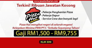 Ribuan Jawatan Kosong Pizza Hut Mengikut Negeri Mobile
