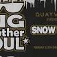 Big Brother Soul  Snow Ball event image