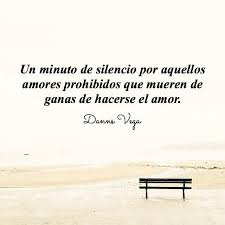 Danns Vega Amor Prohibido Buscar Con Google Frases Bonitas Amor Prohibido Frases Geniales