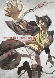 Werewolf Eren Attack On Titan Eren Attack On Titan Titans