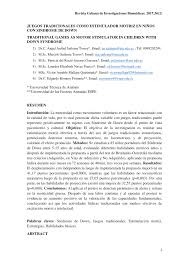 Los juegos tradicionales son aquellos juegos típicos de una región o país, que se realizan sin la ayuda o intervención de juguetes. Pdf Juegos Tradicionales Como Estimulador Motriz En Ninos Con Sindrome De Down