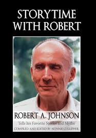 Amazon.co.jp: Storytime with Robert: Robert A. Johnson Tells His Favorite  Stories and Myths : Johnson, Robert A, Cullipher, Nonnie: Foreign Language  Books
