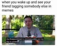 My disappointment is immeasurable, and my day is ruined meme ruined! My Disappointment Is Immeasurable And My Day Is Ruined Know Your Meme