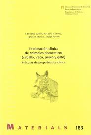 Exploración clínica de animales domésticos (caballo, vaca, perro y gato)