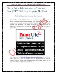 The exide life insurance plans consist of a term plan, which comes with flexible premium options and provides you comprehensive security preferences. Exide Life Insurance Customer Care Number