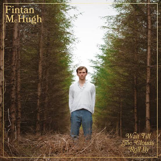 Wait Till The Clouds Roll By | Fintan McHugh