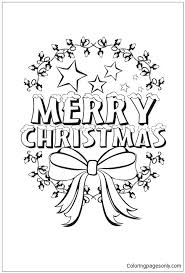 Christmas is a best colorful festival of the year, filled if you want to make busy our kids as well as adults busy & keen interested in drawing their thoughts in shape of images then get free printable christmas coloring pages for all family members and ask. Beautiful Merry Christmas Coloring Pages Christmas Coloring Pages Coloring Pages For Kids And Adults