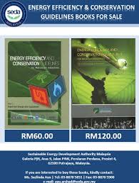 The energy efficiency regulation is currently being formulated on designation of large consumers, appointment of energy managers and equipment renewable energy has been implemented to varying degree in malaysia. Seda Portal