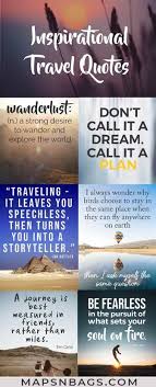 So whether you're searching for the ideal travel instagram captions or desperately waiting for your next road trip with friends, these quotes will inspire you to make the most of your holiday with friends. Best Travel Quotes The 100 Most Inspirational Travel Quotes Of All Time Maps N Bags
