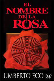 El Nombre De La Rosa Descargar Epub Gratis Desde Todoepub Es Nombre De La Rosa Nombres De Libros Libros
