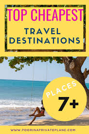 Looking For A Cheap Travel Destination From The United States To Europe To Asia You Travel Cheap Destinations Cheap Places To Travel Cheap Tropical Vacations