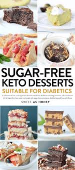 This low carb dessert is so easy to make, there will be no excuses to fall off of the low carb wagon. 30 Sugar Free Dessert Recipes For Diabetics Sweetashoney