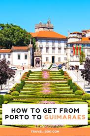 Merkez/baixa, porto ( faria guimaraes metro station: The Best Way To Travel From Porto To Guimaraes Portugal Travel Boo Portugal Spain Travel Blog
