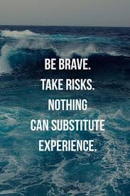Live the life of your dreams: 30 Great Quotes About Being Brave