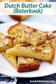 Dutch Butter Cake Boterkoek With Almonds Bowl Of Delicious Recipe Dutch Butter Cake Dutch Recipes Butter Cake