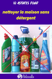 10 Astuces Pour Nettoyer La Maison Sans Detergent