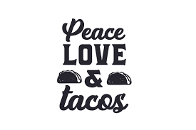 Download Peace Love And Tacos Svg Cut Files Free Downloads 323993 Images Vector Svg Files From Ngisup Com