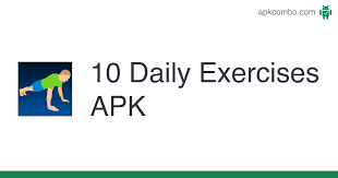 Exercising at home saves you time and money. 10 Daily Exercises Apk 1 3 2 Android App Download