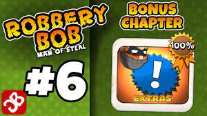 Please check back regularly as we will continue to update this guide as more tips become available. Robbery Bob Bonus Chapter Bonus Level 1 15 Gameplay Video Youtube