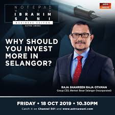 Menteri besar selangor incorporated (mbi). Astro Awani On Twitter The Selangor International Business Summit Sibs 2019 Featured Thousands Of Companies Astro Awani Speaks To Menteri Besar Selangor Incorporated Mbi To Understand Better Why Businesses Need To Invest