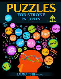 © 2021 mjh life sciences and pharma. Puzzles For Stroke Patients Rebuild Language Math Logic Skills To Live A More Fulfilling Life Post Stroke Kalman Toth 9781492834434 Amazon Com Books
