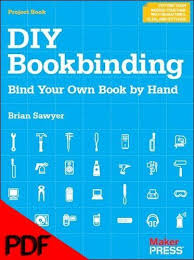 Make Diy Bookbinding Pdf Book Binding Diy Bookbinding Diy Book