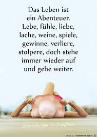 Sprüche über das leben, thema abenteuer. Das Leben Ist Ein Abenteuer