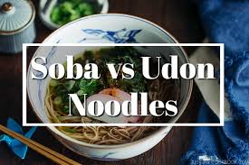 soba and udon noodles