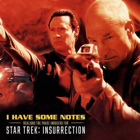Star Trek: Insurrection | I Have Some Notes