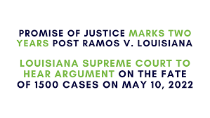 Promise of Justice Marks Two Years Post Ramos v. Louisiana and Louisiana  Supreme Court to Hear Argument