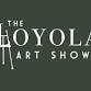 The Loyola Art Show