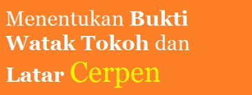 Perbaikan mental remaja kalimat latar belakang yang pilihlah salah satu jawaban yang paling tepat 36. Menentukan Bukti Watak Tokoh Dan Latar Cerpen Panduan Soal