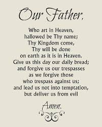 Our Father Who Art In Heaven Hallowed Be Thy Name Scripture Our Father Prayer Catholic Lord S Prayer Prayer For Fathers Our Father Prayer Prayer Quotes