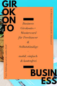 Starte Durch In Die Selbststandigkeit Oder Als Freelancer Mit Guten Partnern Girokonto Bankgeschafte Bank Job